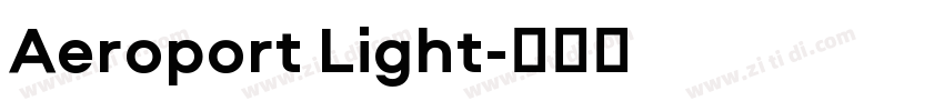 Aeroport Light字体转换